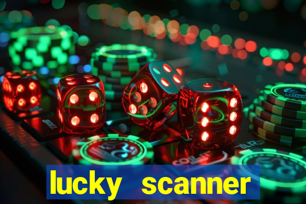 lucky scanner leitor da sorte